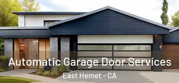  Automatic Garage Door Services East Hemet - CA