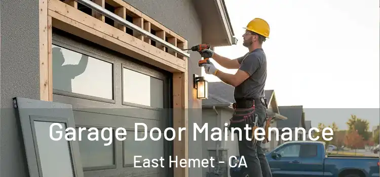 Garage Door Maintenance East Hemet - CA