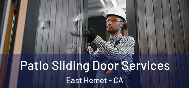 Patio Sliding Door Services East Hemet - CA
